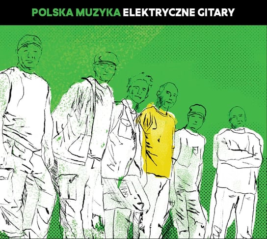 Polska muzyka: Elektryczne Gitary Elektryczne Gitary