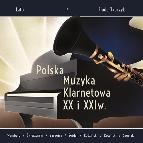 Polska Muzyka Klarnetowa XX i XXI w. Piotr Lato, Wioletta Fluda-Tkaczyk