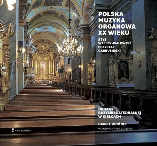 Polska Muzyka Organowa XX wieku – Paweł Wróbel Wróbel Paweł