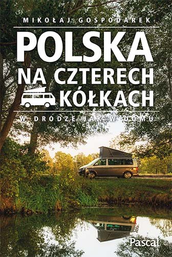 Polska na czterech kółkach Gospodarek Mikołaj