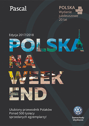 Polska na weekend (wydanie jubileuszowe) Opracowanie zbiorowe
