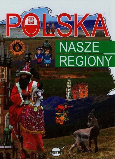 Polska. Nasze regiony Nożyńska-Demianiuk Agnieszka