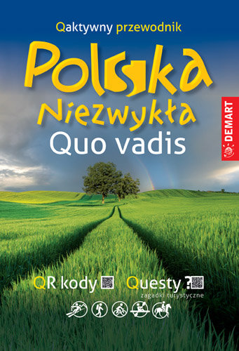 Polska niezwykła. Quo vadis Opracowanie zbiorowe