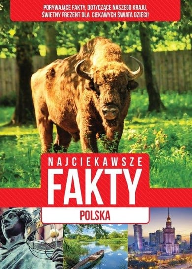 Polska niezwykłe fakty Opracowanie zbiorowe