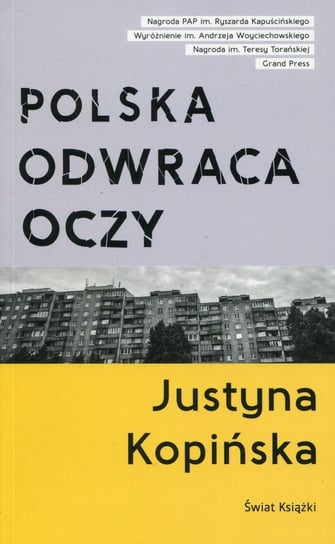 Polska odwraca oczy Kopińska Justyna
