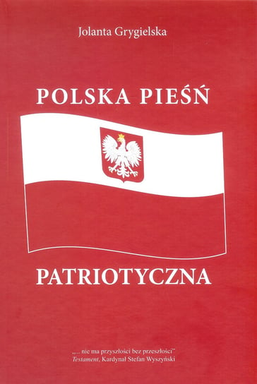 Polska pieśń patriotyczna + CD Grygielska Jolanta