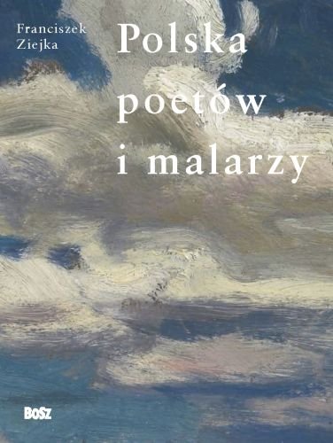 Polska poetów i malarzy Ziejka Franciszek