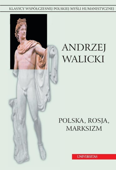 Polska, Rosja, marksizm Walicki Andrzej