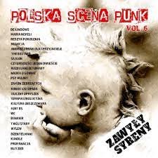 Polska Scena Punk Volume 6: Zawyły syreny Various Artists, Fort BS, Redakcja, Sajgon