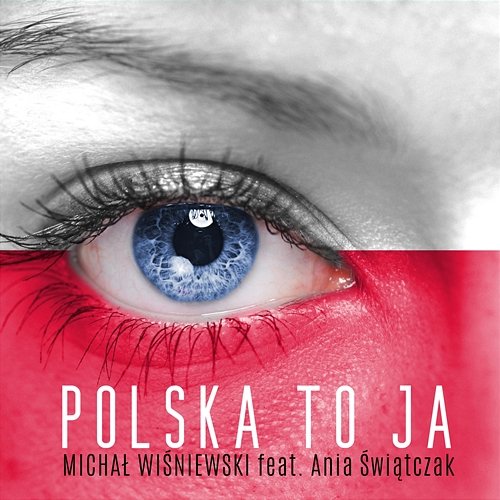 Polska to ja Michał Wiśniewski