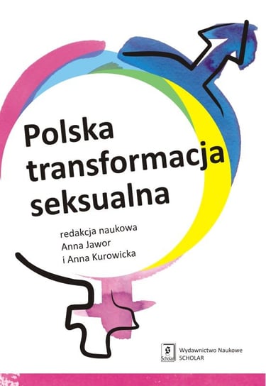 Polska transformacja seksualna Opracowanie zbiorowe
