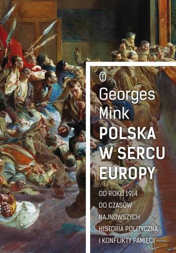Polska w sercu Europy Mink Georges
