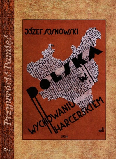 Polska w wychowaniu harcerskim Sosnowski Józef