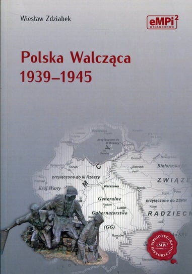 Polska Walcząca 1939-1945 Zdziabek Wiesław