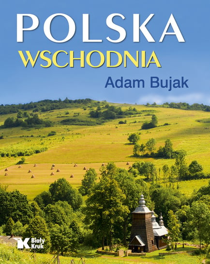 Polska Wschodnia Bujak Adam