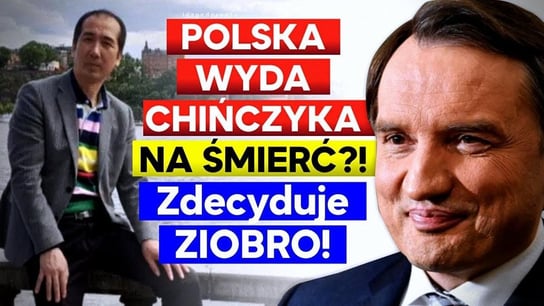 Polska wyda Chińczyka na śmierć?! Zdecyduje ZIOBRO! - 2021.01.05 - Idź Pod Prąd Na Żywo - podcast - audiobook Opracowanie zbiorowe