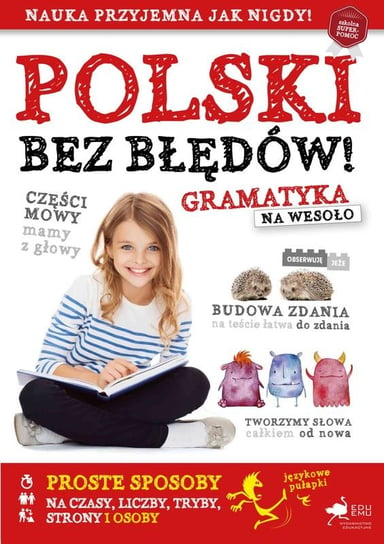 Polski bez błędów. Gramatyka na wesoło Opracowanie zbiorowe