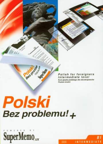 Polski Bez Problemu! + Poziom Średni CD Kurs Języka Polskiego dla Obcokrajowców Opracowanie zbiorowe