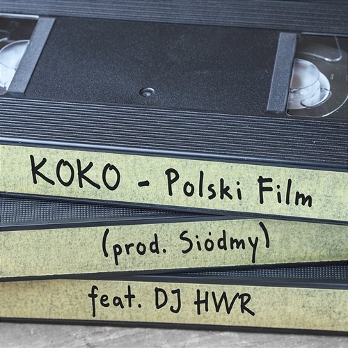 Polski film Koko, Siódmy feat. DJ HWR