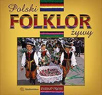 Polski folklor żywy Sieradzka Anna