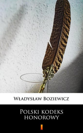 Polski kodeks honorowy Boziewicz Władysław
