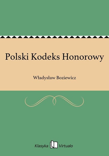 Polski Kodeks Honorowy Boziewicz Władysław