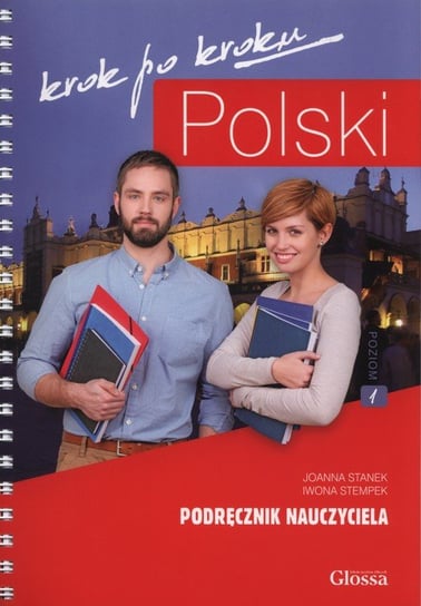 Polski krok po kroku. Podręcznik nauczyciela. Poziom 1 + kod dostępu do e-polish.eu Stanek Joanna, Stempek Iwona