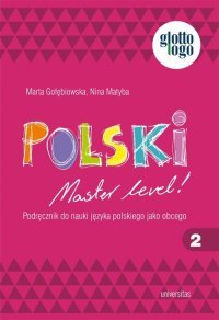 Polski. Master level! 2. Podręcznik do nauki języka polskiego jako obcego A1 - ebook PDF Nina Matyba, Marta Gołębiowska