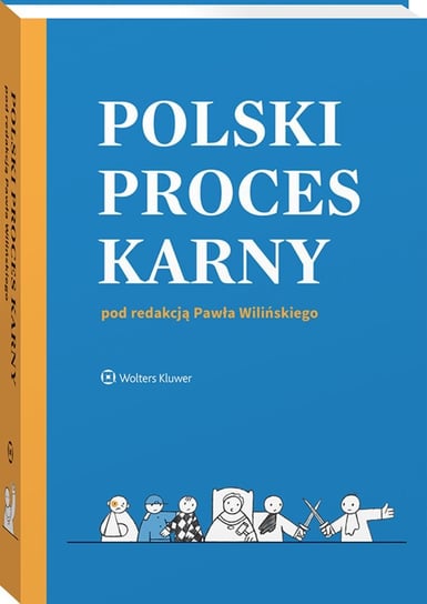 Polski proces karny Opracowanie zbiorowe