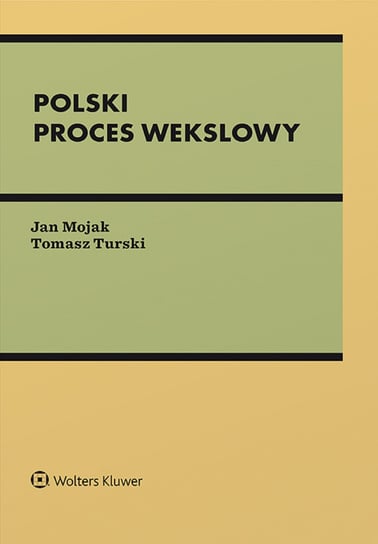 Polski proces wekslowy Mojak Jan, Tomasz Turski