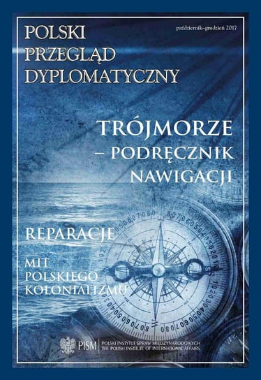 Polski przegląd dyplomatyczny. Nr 4/2017 Opracowanie zbiorowe