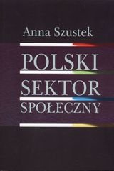 Polski sektor społeczny Szustek Anna