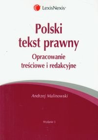 Polski tekst prawny. Opracowanie treściowe i redakcyjne Malinowski Andrzej
