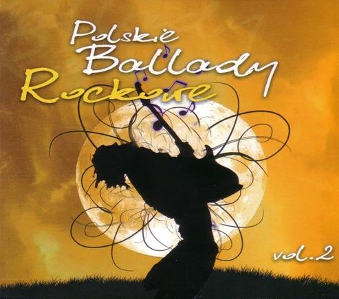 Polskie ballady rockowe. Volume  2 Various Artists
