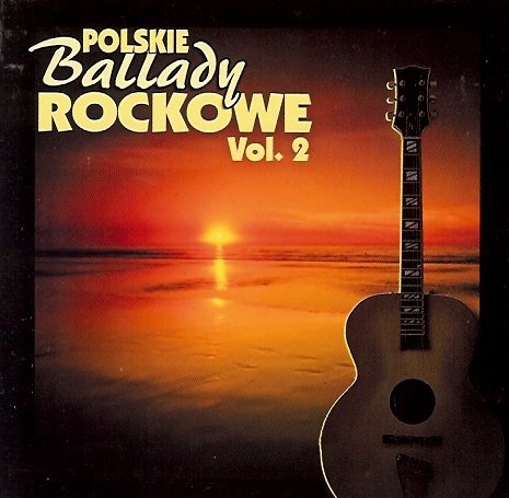 Polskie ballady rockowe. Volume 2 (Remastered) Various Artists