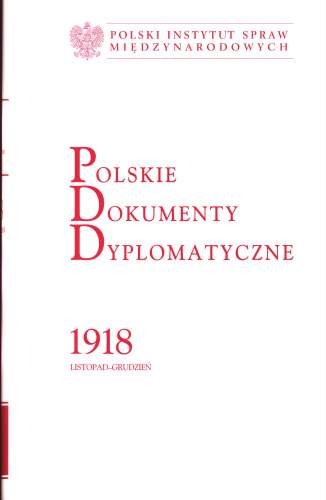 Polskie Dokumenty Dyplomatyczne 1918 Listopad-Grudzień Opracowanie zbiorowe