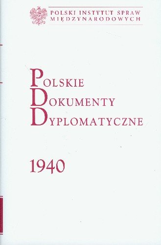 Polskie dokumenty dyplomatyczne 1940 Opracowanie zbiorowe