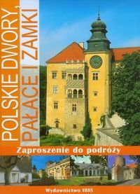 Polskie dwory, pałace i zamki Różycka Ewa, Kunkel Robert