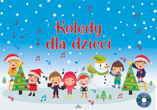 Polskie kolędy dla dzieci + CD Opracowanie zbiorowe