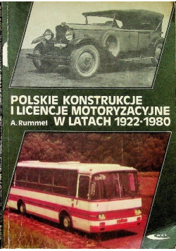 Polskie konstrukcje i licencje motoryzacyjne w latach 1922 - 1980 