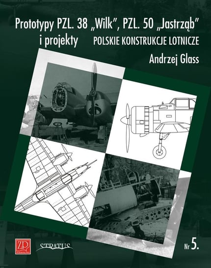 Polskie Konstrukcje Lotnicze Nr 5 Historyczna Publikacja ZP i STRATUS