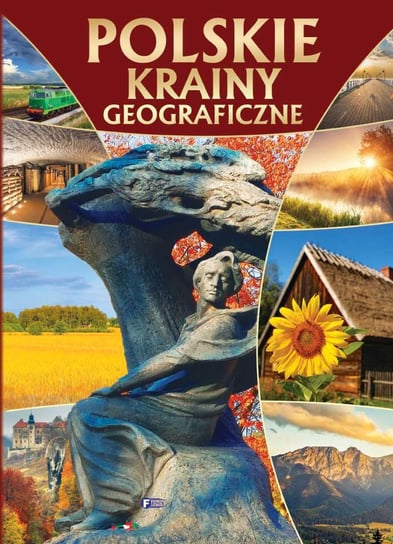 Polskie krainy geograficzne Opracowanie zbiorowe