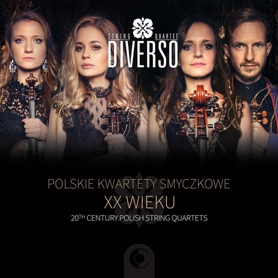 Polskie Kwartety Smyczkowe XX wieku Diverso String Quartet