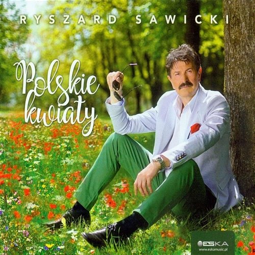 Polskie Kwiaty Ryszard Sawicki