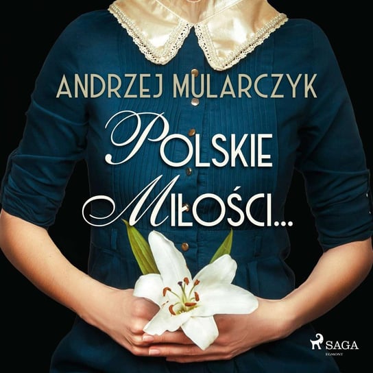 Polskie miłości... Mularczyk Andrzej