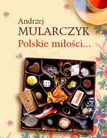 Polskie miłości Mularczyk Andrzej