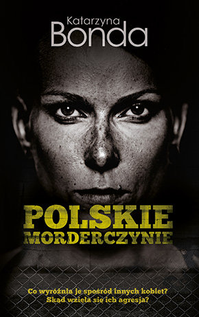 Polskie morderczynie Bonda Katarzyna