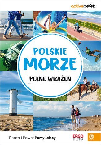Polskie morze pełne wrażeń Pomykalska Beata