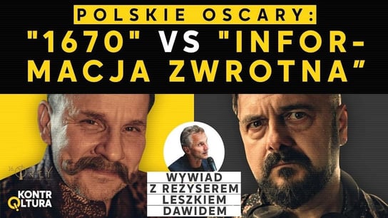 Polskie Oscary: "1670" VS "Informacja zwrotna", "Kos" VS "Chłopi" [Wywiad z reżyserem] | Orły 2024 - Idź Pod Prąd Nowości - podcast Opracowanie zbiorowe