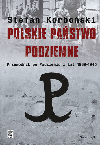 Polskie Państwo Podziemne Korboński Stefan